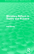 Monetary Reform in Theory and Practice