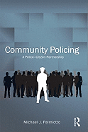 Community Policing: A Police-Citizen Partnership