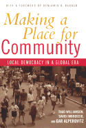 Making a Place for Community: Local Democracy in a Global Era