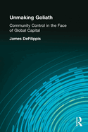 Unmaking Goliath: Community Control in the Face of Global Capital