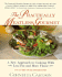 The Practically Meatless Gourmet: [a New Approach to Cooking with Less Fat and More Flavor]