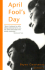 April Fool's Day: A Modern Love Story