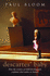 Descartes' Baby: How Child Development Explains What Makes Us Human