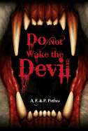 Do Not Wake the Devil