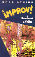 Improv!: A Handbook for the Actor