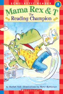 Mama Rex & T: Reading Champion