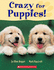 Crazy for Puppies