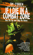 If I Die in a Combat Zone