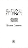 Beyond Silence