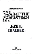 War of Maelstrom