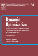 Dynamic Optimization: The Calculus of Variations and Optimal Control in Economics and Management