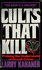 Cults That Kill: Probing the Underworld of Occult Crime