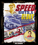 Speed, Guts, and Glory: 100 Unforgettable Moments in NASCAR History