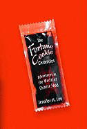 The Fortune Cookie Chronicles: Adventures in the World of Chinese Food