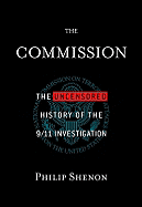 The Commission: The Uncensored History of the 9/11 Investigation