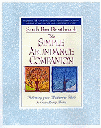 Simple Abundance Companion: Following Your Authentic Path to Something More