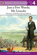 Just a Few Words, Mr. Lincoln