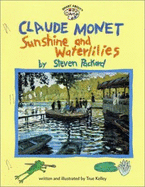 Claude Monet: Sunshine and Waterlilies (Gb) (Smart About Art)