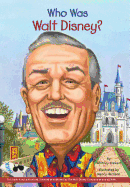 Who Was Walt Disney?