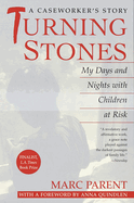 Turning Stones: My Days and Nights with Children at Risk