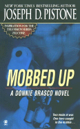 Mobbed Up: A Donnie Brasco Novel