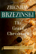 The Grand Chessboard: American Primacy and Its Geostrategic Imperatives