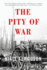 The Pity of War Explaining World War I