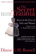 The secret trauma : incest in the lives of girls and women.