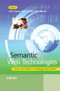 Semantic Web Technologies: Trends and Research in Ontology-Based Systems