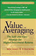Value Averaging: The Safe and Easy Strategy for Higher Investment Returns
