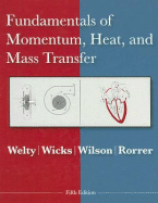 Fundamentals of Momentum, Heat, and Mass Transfer