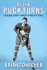 As the Puck Turns: A Personal Journey Through the World of Hockey