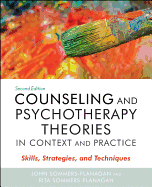 Counseling and Psychotherapy Theories in Context and Practice: Skills, Strategies, and Techniques