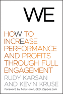 We (Library Edition): How to Increase Performance and Profits Through Full Engagement