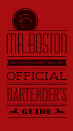 Mr. Boston Official Bartender's Guide: 75th Anniversary Edition