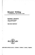 Resume Writing: A Comprehensive How-To-Do-It Guide
