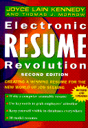 Electronic Resume Revolution: Create a Winning Resume for the New World of Job Seeking