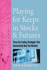 Playing for Keeps in Stocks & Futures: Three Top Trading Strategies That Consistently Beat the Markets