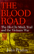 The Blood Road: The Ho Chi Minh Trail and the Vietnam War