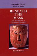 Beneath the Mask: An Introduction to Theories of Personality