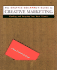 The Graphic Designer's Guide to Creative Marketing: Finding & Keeping Your Best Clients