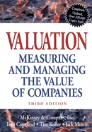 Valuation: Measuring and Managing the Value of Companies