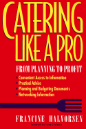 Catering Like a Pro: From Planning to Profit