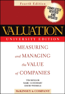 Valuation: Measuring and Managing the Value of Companies
