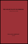The Solid Waste Handbook: A Practical Guide