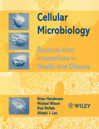 Cellular Microbiology - Bacteria-Host Interactions in Health & Disease (e-Book)