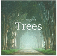 The Life and Love of Trees
