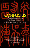 The Confucian Analects, the Great Learning & the Doctrine of the Mean