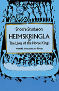 Heimskringla or the Lives of the Norse Kings