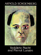 Verklarte Nacht and Pierrot Lunaire